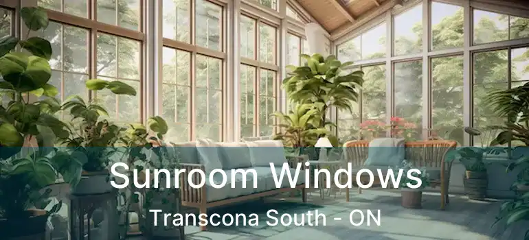 Sunroom Windows Transcona South - ON