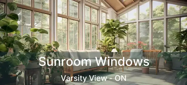  Sunroom Windows Varsity View - ON