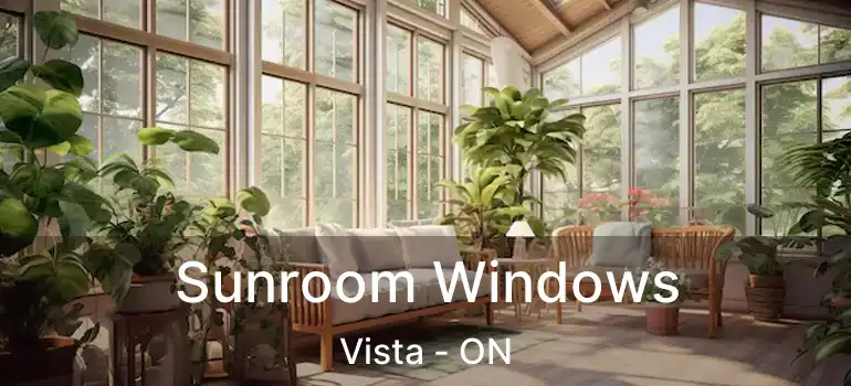  Sunroom Windows Vista - ON