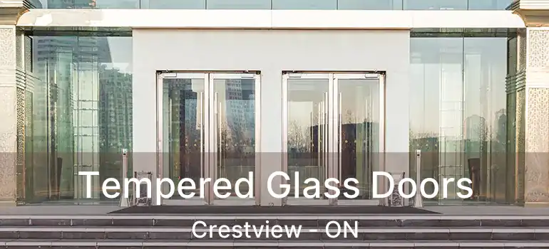  Tempered Glass Doors Crestview - ON