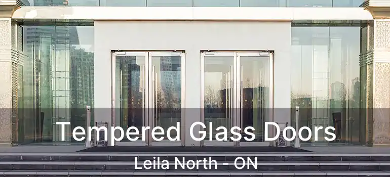  Tempered Glass Doors Leila North - ON