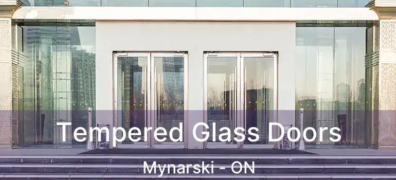  Tempered Glass Doors Mynarski - ON