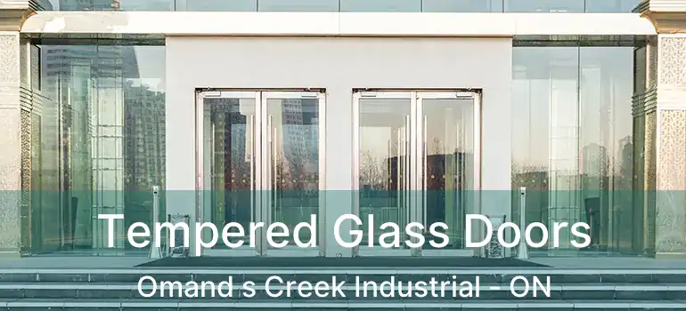  Tempered Glass Doors Omand s Creek Industrial - ON