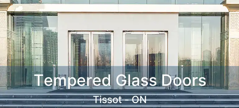  Tempered Glass Doors Tissot - ON
