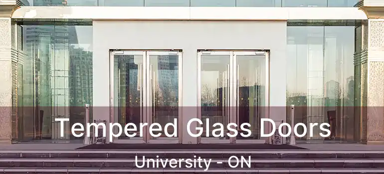  Tempered Glass Doors University - ON