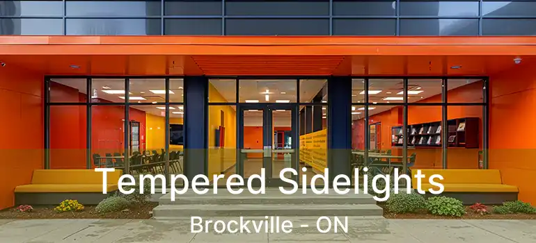  Tempered Sidelights Brockville - ON