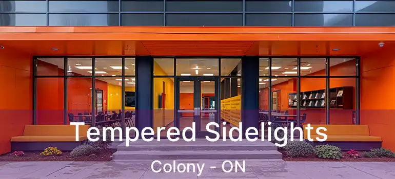  Tempered Sidelights Colony - ON