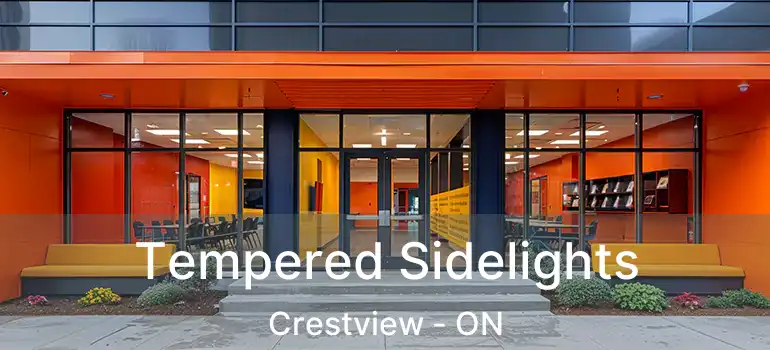  Tempered Sidelights Crestview - ON
