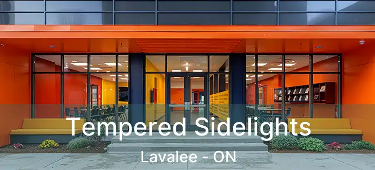  Tempered Sidelights Lavalee - ON