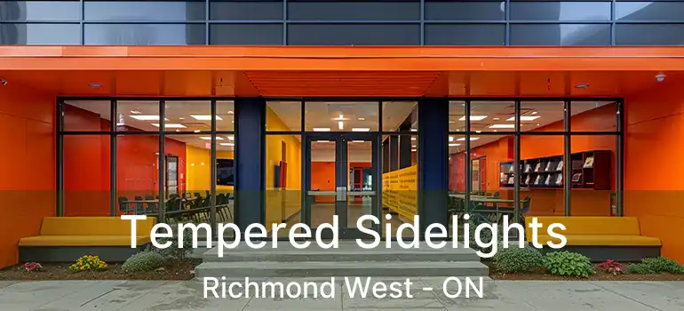  Tempered Sidelights Richmond West - ON