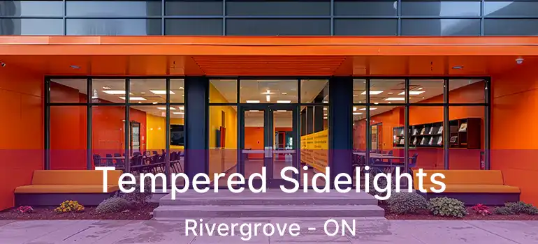  Tempered Sidelights Rivergrove - ON