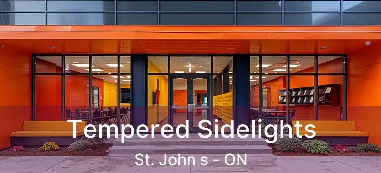  Tempered Sidelights St. John s - ON