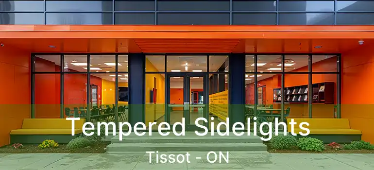  Tempered Sidelights Tissot - ON