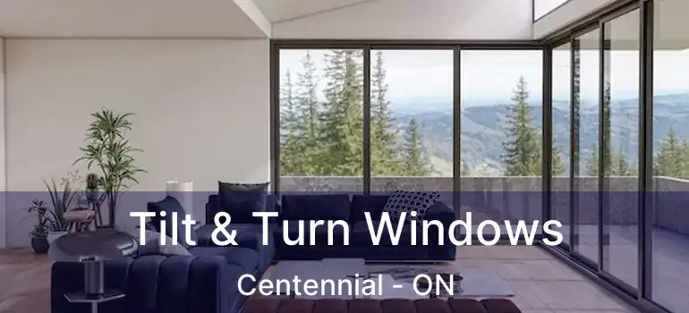  Tilt & Turn Windows Centennial - ON