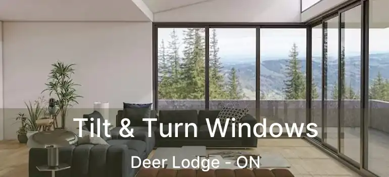  Tilt & Turn Windows Deer Lodge - ON