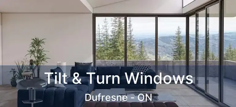  Tilt & Turn Windows Dufresne - ON