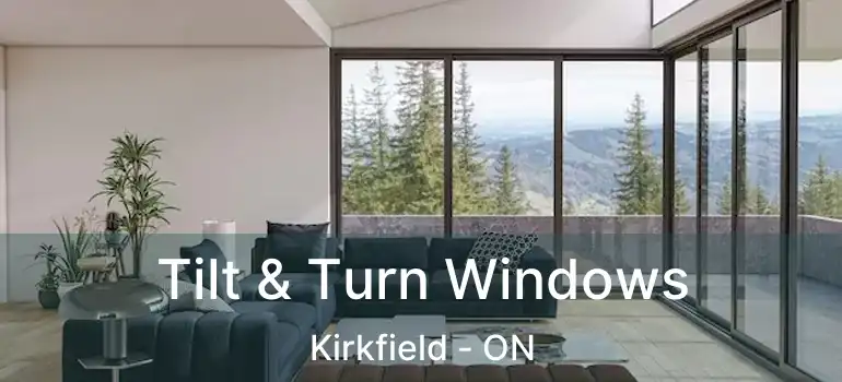  Tilt & Turn Windows Kirkfield - ON