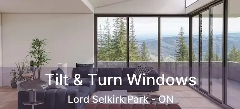  Tilt & Turn Windows Lord Selkirk Park - ON