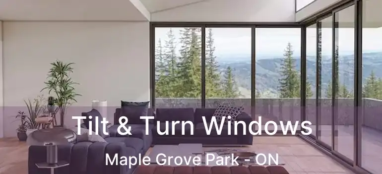  Tilt & Turn Windows Maple Grove Park - ON
