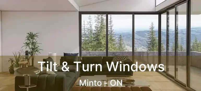  Tilt & Turn Windows Minto - ON