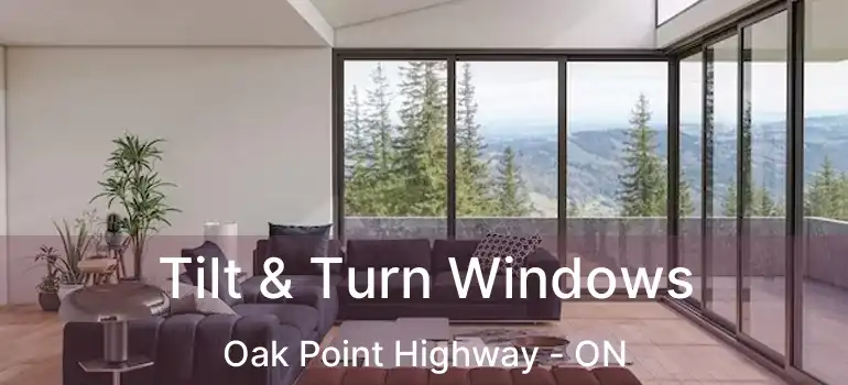  Tilt & Turn Windows Oak Point Highway - ON