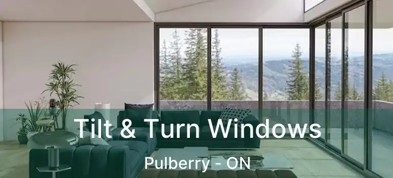  Tilt & Turn Windows Pulberry - ON