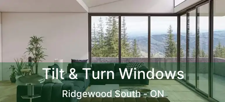  Tilt & Turn Windows Ridgewood South - ON