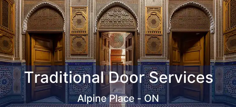  Traditional Door Services Alpine Place - ON