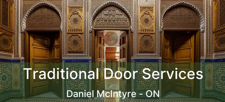  Traditional Door Services Daniel McIntyre - ON