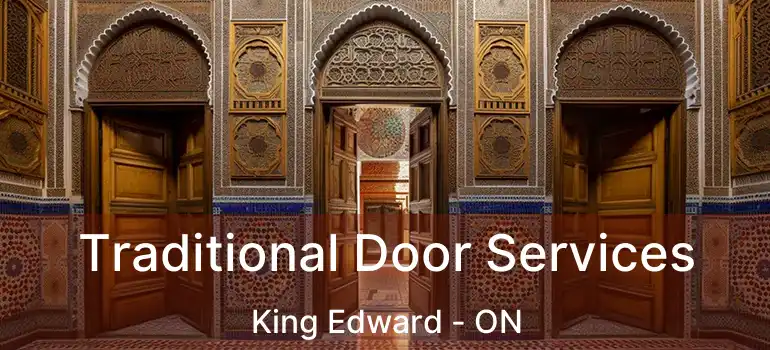  Traditional Door Services King Edward - ON