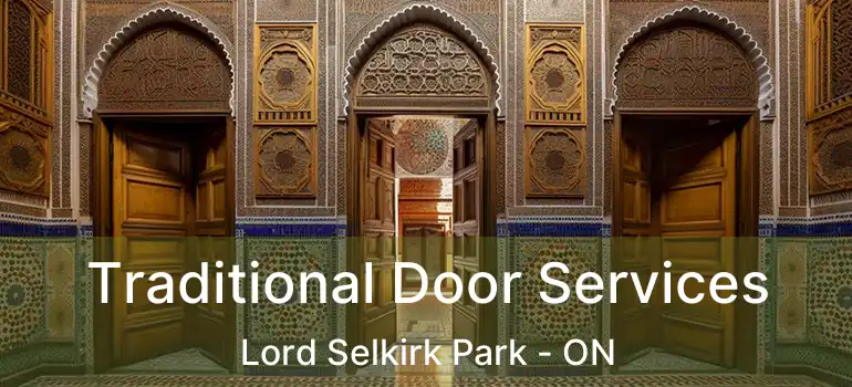  Traditional Door Services Lord Selkirk Park - ON