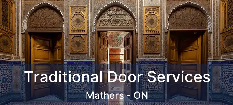  Traditional Door Services Mathers - ON