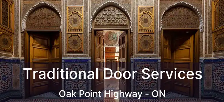  Traditional Door Services Oak Point Highway - ON
