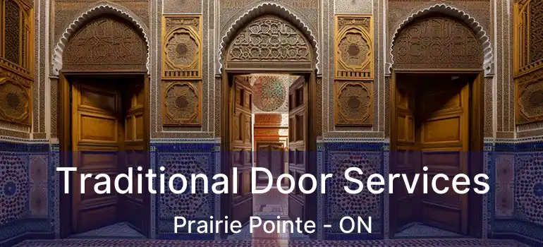  Traditional Door Services Prairie Pointe - ON