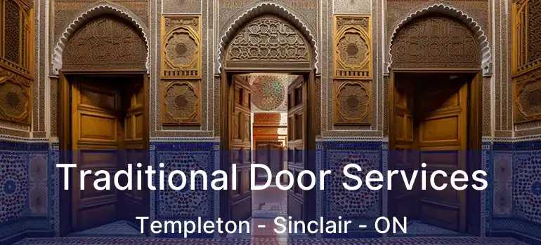  Traditional Door Services Templeton - Sinclair - ON