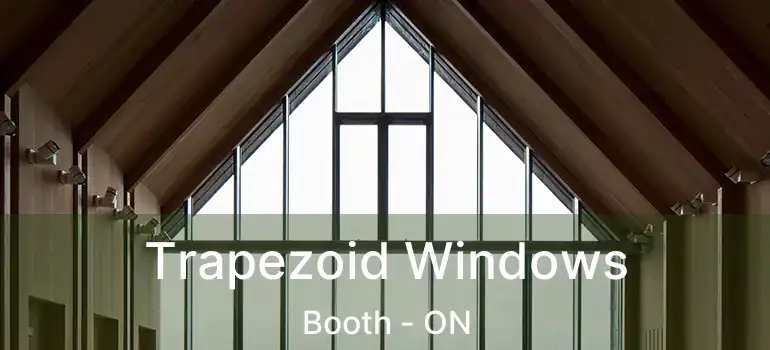  Trapezoid Windows Booth - ON