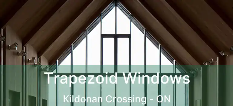  Trapezoid Windows Kildonan Crossing - ON
