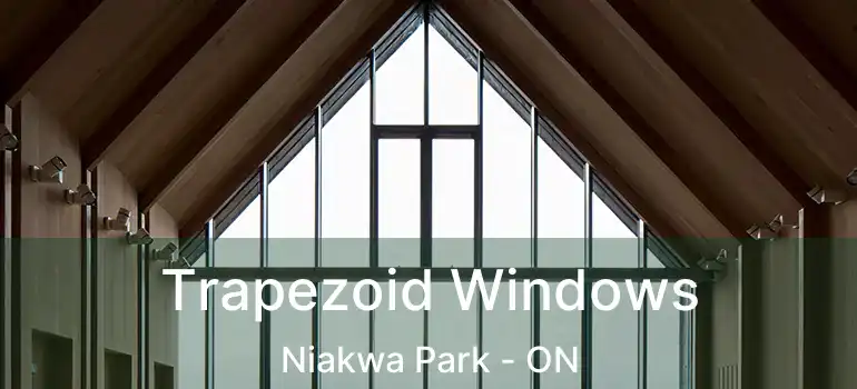  Trapezoid Windows Niakwa Park - ON