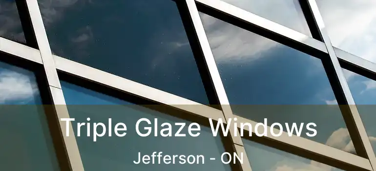  Triple Glaze Windows Jefferson - ON