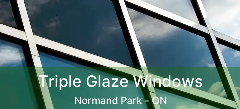  Triple Glaze Windows Normand Park - ON