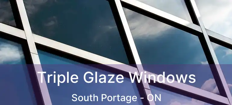  Triple Glaze Windows South Portage - ON