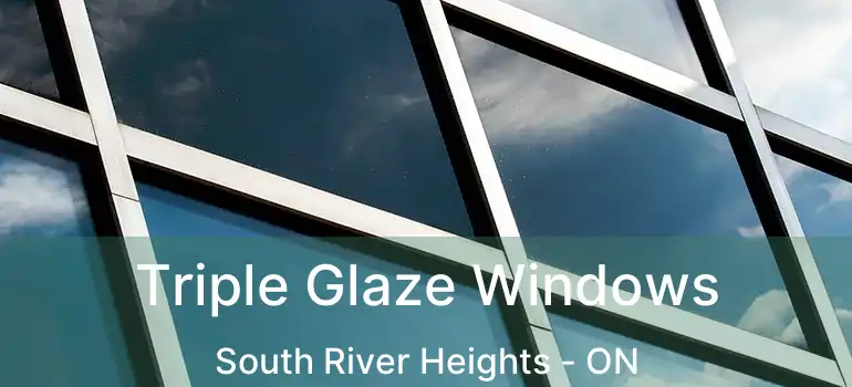  Triple Glaze Windows South River Heights - ON