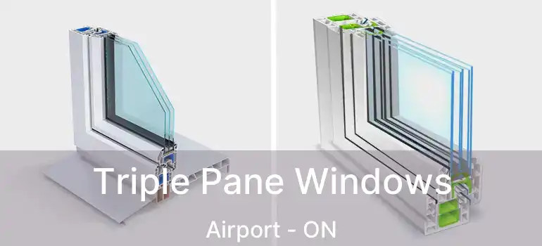  Triple Pane Windows Airport - ON