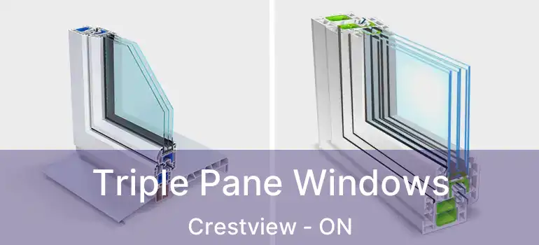  Triple Pane Windows Crestview - ON