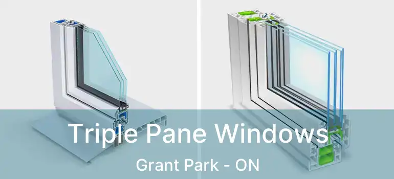  Triple Pane Windows Grant Park - ON