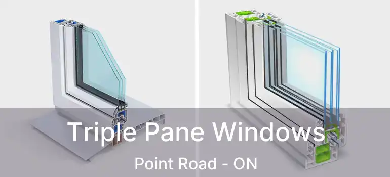  Triple Pane Windows Point Road - ON