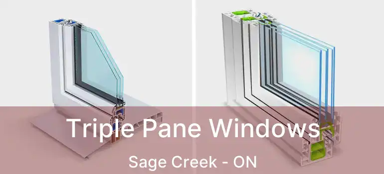  Triple Pane Windows Sage Creek - ON