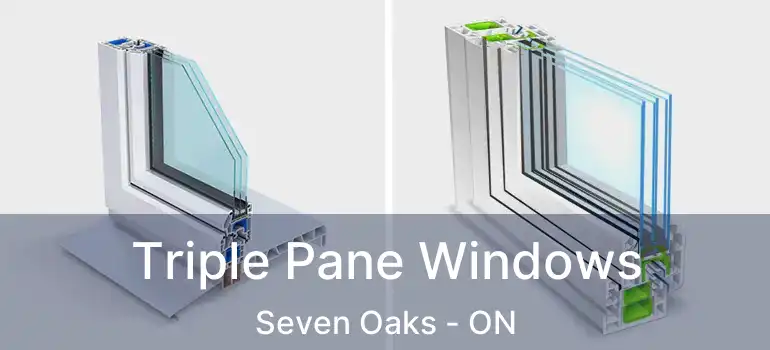 Triple Pane Windows Seven Oaks - ON