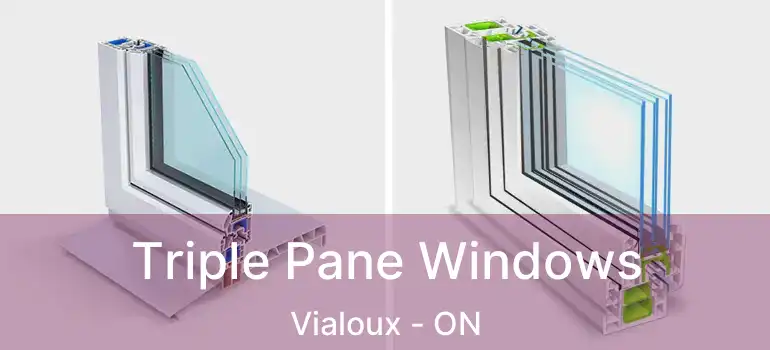  Triple Pane Windows Vialoux - ON