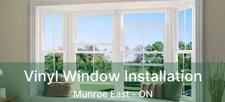  Vinyl Window Installation Munroe East - ON